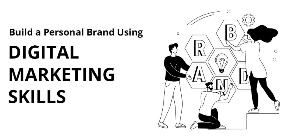 How-to-Build-a-Personal-Brand-Using-Digital-Marketing-Skills