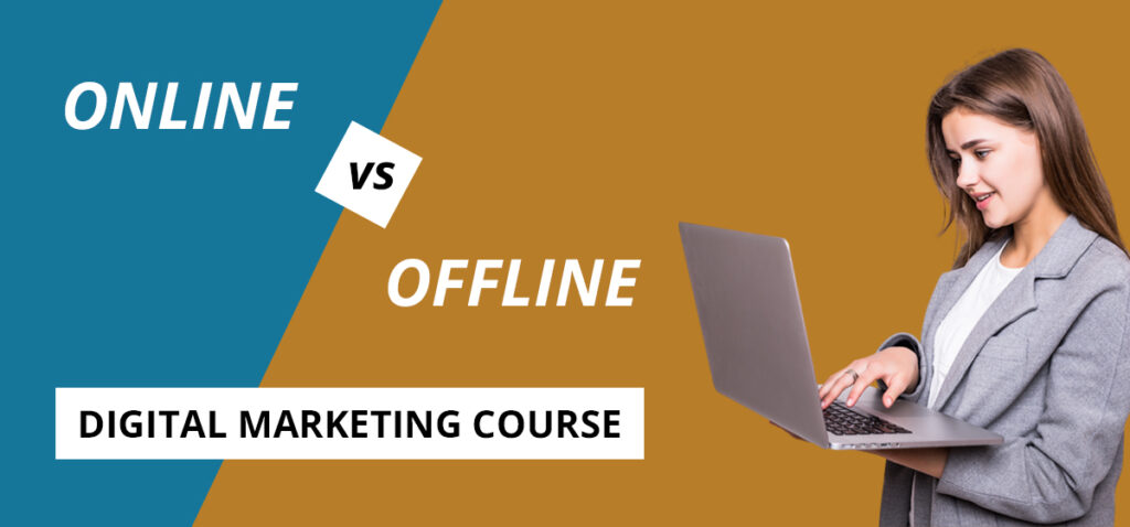 Offline-vs-Online-Digital-Marketing-Courses-in-Ahmedabad-Which-One-to-Choose
