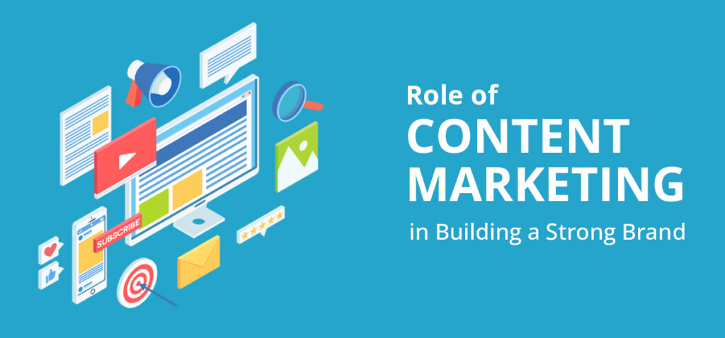 The-Role-of-Content-Marketing-in-Building-a-Strong-Brand