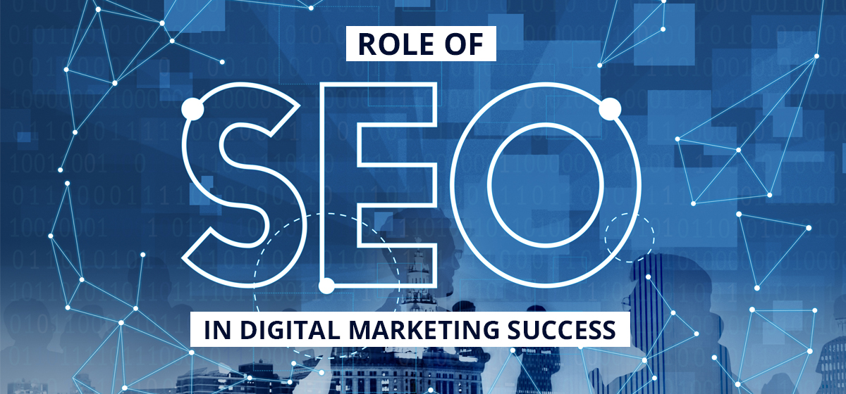 The-Role-of-SEO-in-Digital-Marketing-Success