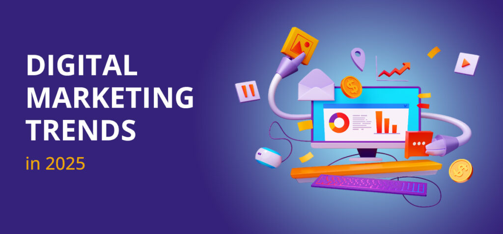 Top-Digital-Marketing-Trends-to-Watch-in-2025