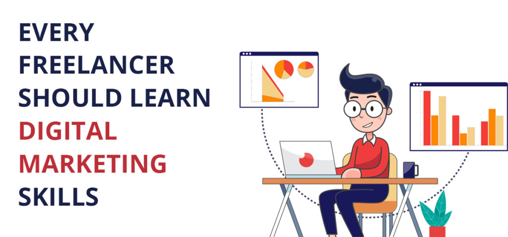 Why-Every-Freelancer-Should-Learn-Digital-Marketing-Skills